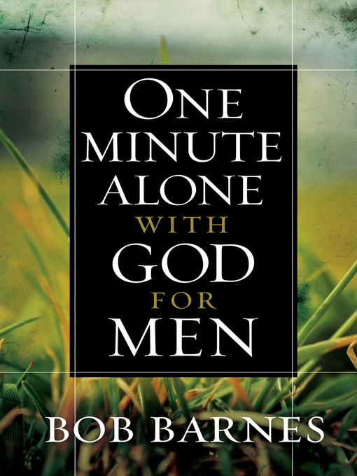 Title details for One Minute Alone with God for Men by Bob Barnes - Available